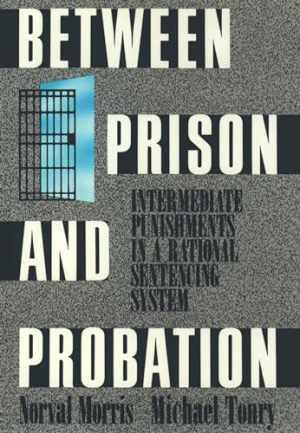 Between Prison and Probation: - Paperback, by Morris Norval; Tonry - Acceptable