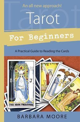 Tarot for Beginners by Barbara Moore - A Practical Guide to Reading Cards