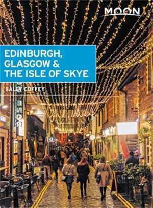 Moon Edinburgh, Glasgow & the Isle of Skye - Paperback, by Coffey Sally - Good
