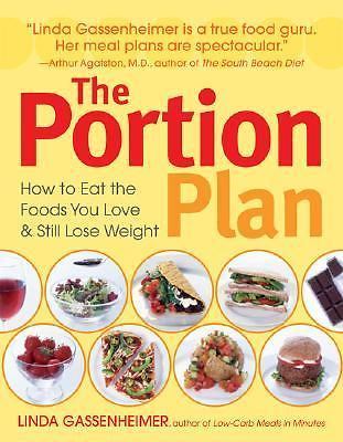 The Portion Plan: How to Eat the Foods You Love and Still Lose Weight [ Gassenhe