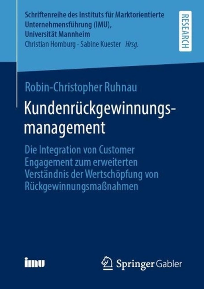 Kundenrckgewinnungsmanagement: Die Integration von Customer Engagement zum erwei