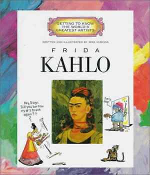 Frida Kahlo (Getting to Know the - Library Binding, by Venezia Mike - Good