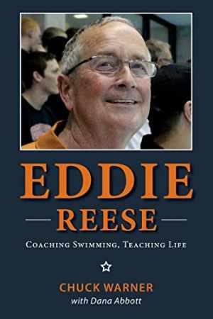 Eddie Reese: Coaching Swimming, - Paperback, by Warner Chuck; Abbott - Very Good