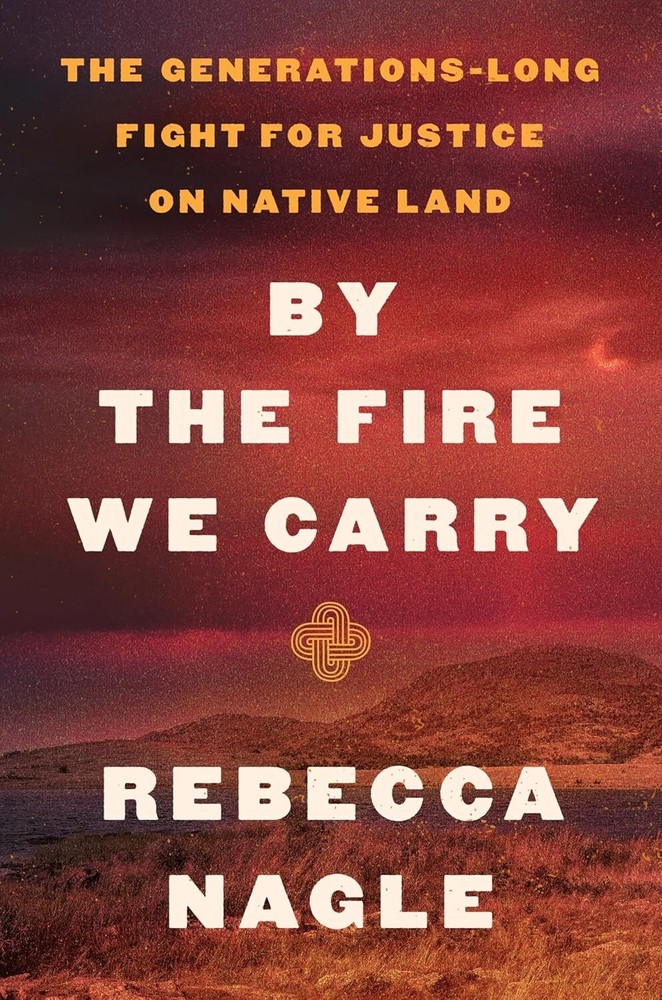 By the Fire We Carry: Generational Fight for Justice Hardcover 2024