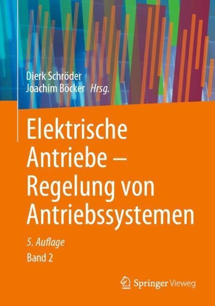 Elektrische Antriebe Regelung von Antriebssystemen by Dierk Schr?der (German) Ha